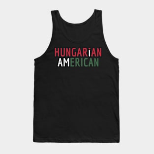 I Am Hungarian American - Hungary and America Pride Tank Top